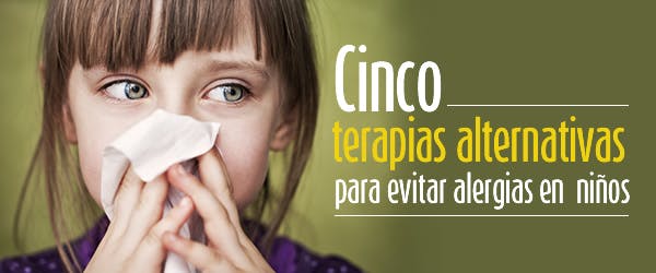 Cinco terapias alternativas para evitar alergias en niños