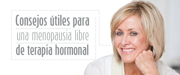 Medicina natural para una menopausia libre de terapia hormonal