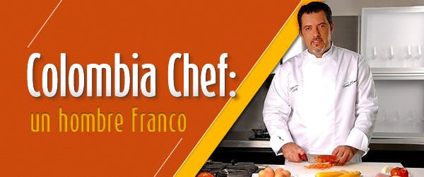 Colombia Chef, Un hombre Franco