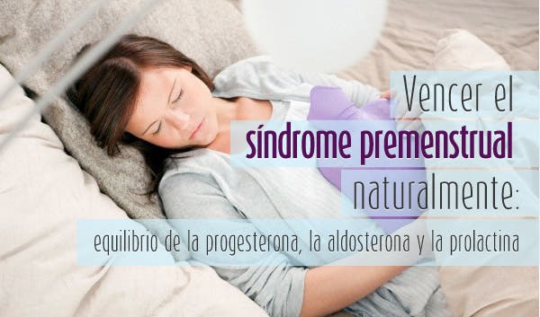 Vencer el síndrome premenstrual naturalmente