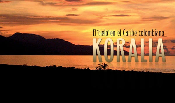 Koralia: El ‘cielo’ en el Caribe colombiano