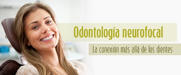 Odontología neurofocal, La conexión más allá de los dientes.